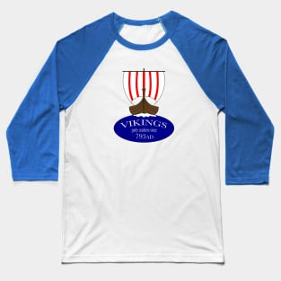 Viking party crashers Baseball T-Shirt